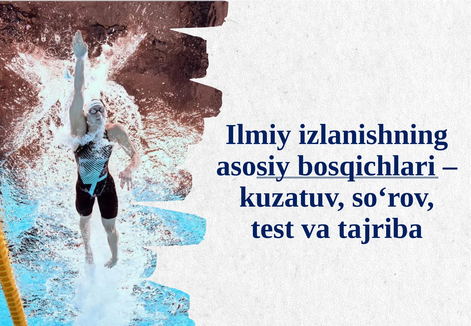 Ilmiy izlanishning asosiy bo'sqichlari—kuzatuv, so‘rov, test va tajriba