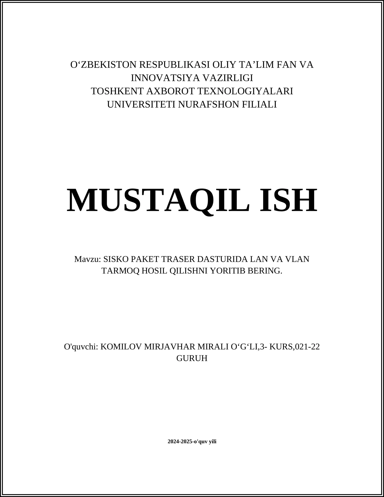 SISKO PAKET TRASER DASTURIDA LAN VA VLAN TARMOQ HOSIL QILISHNI YORITIB BERING