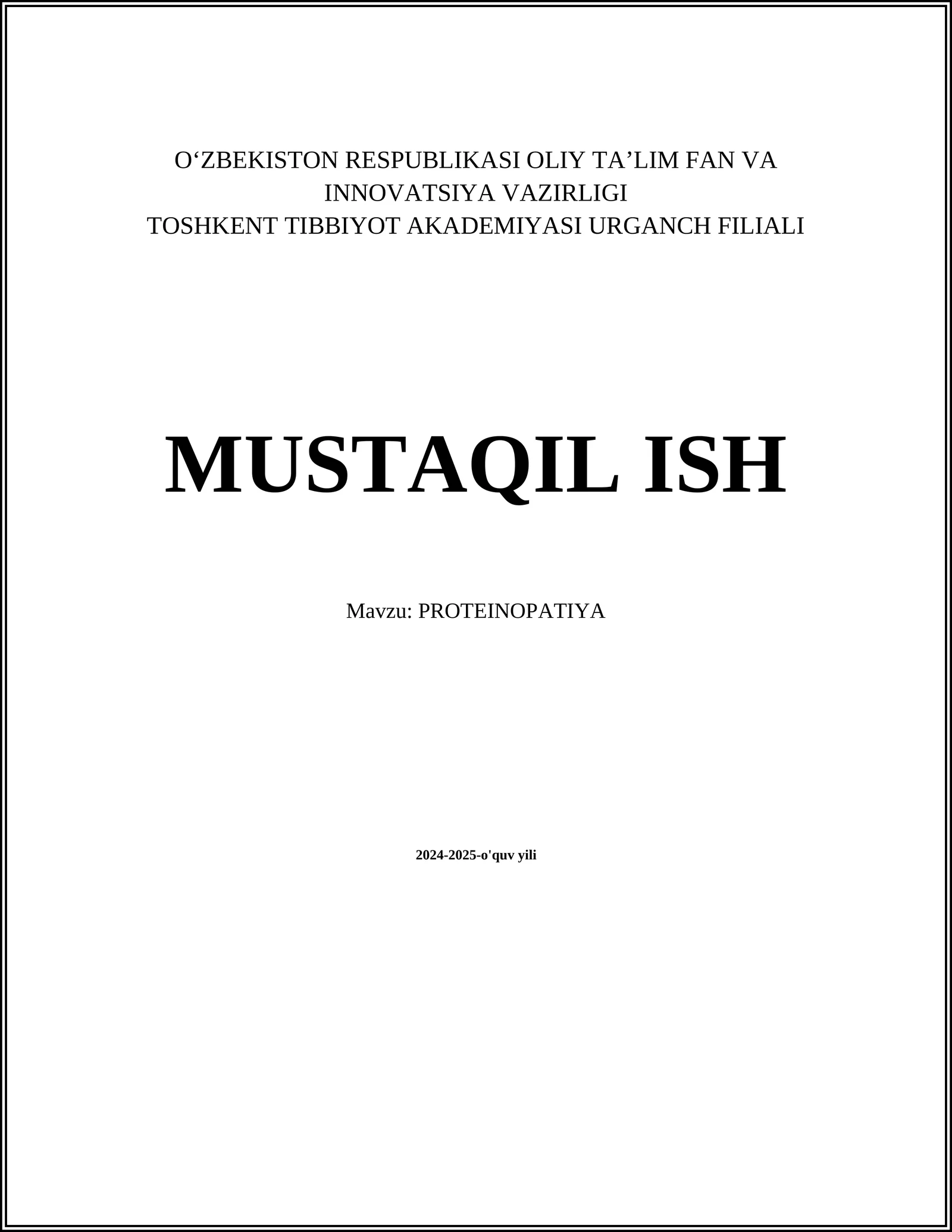 MUSTAQIL ISH Mavzu: PROTEINOPATIYA