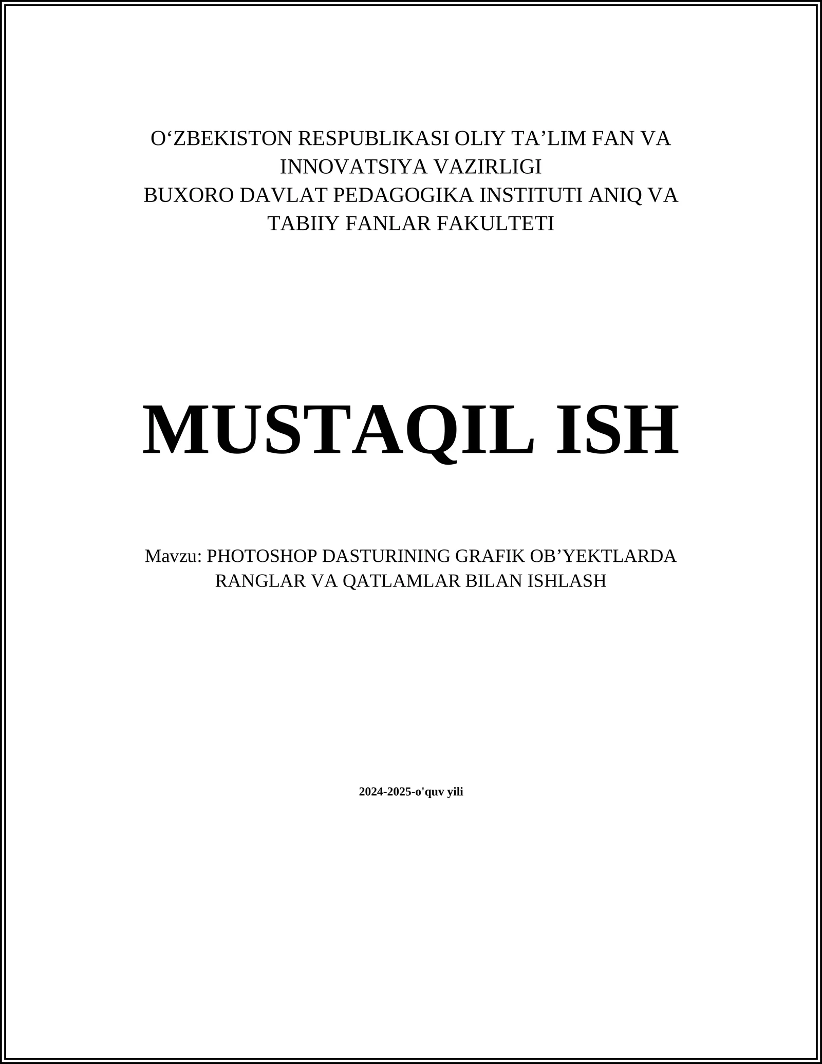 PHOTOSHOP DASTURINING GRAFIK OB’YEKTLARDA RANGLAR VA QATLAMLAR BILAN ISHLASH