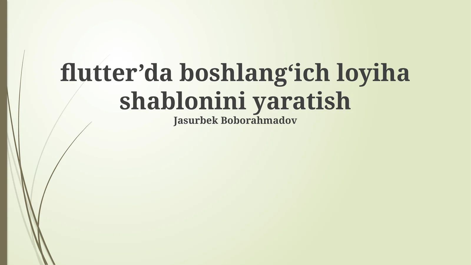 flutter’da boshlang‘ich loyiha shablonini yaratish