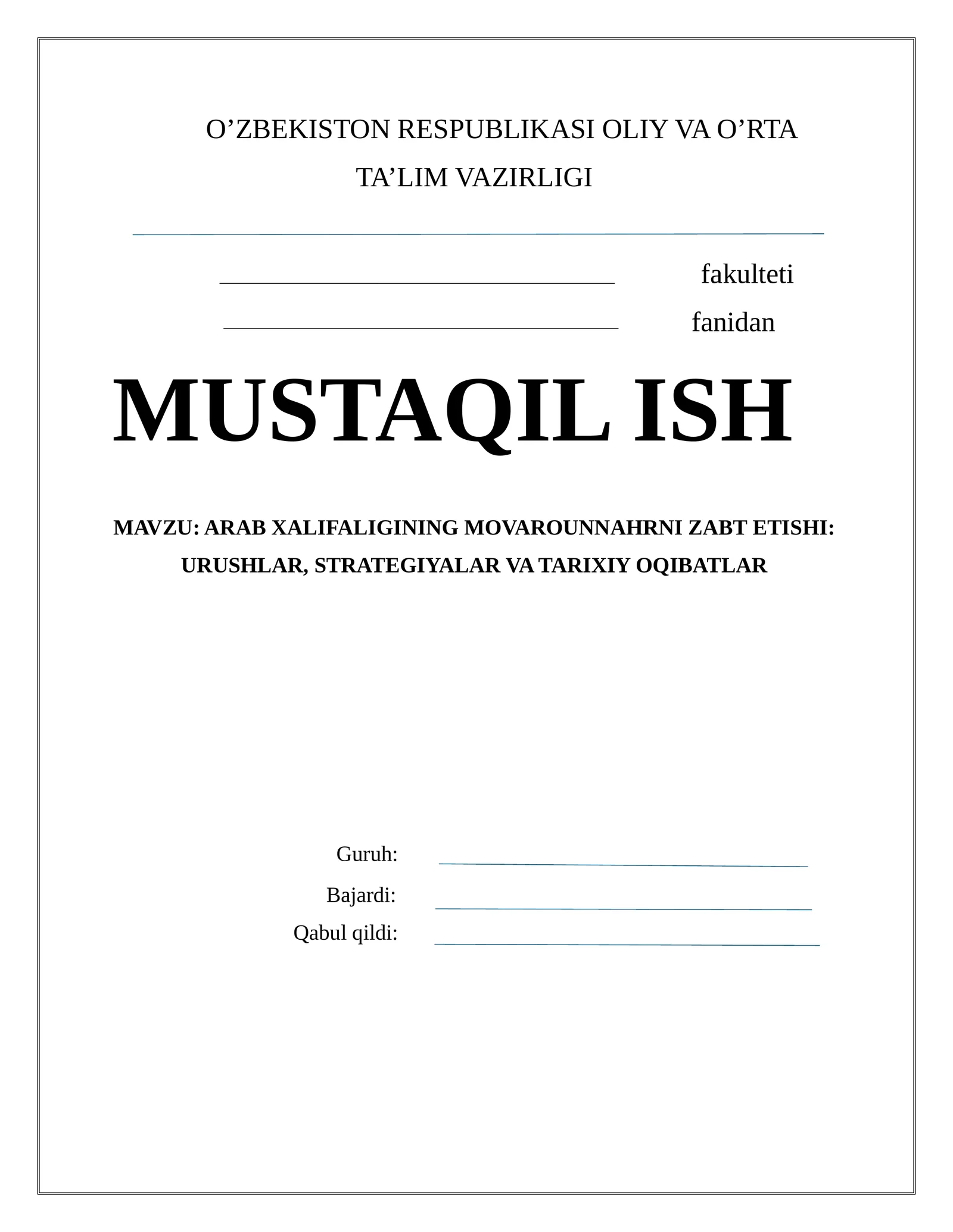ARAB XALIFALIGINING MOVAROUNNAHRNI ZABT ETISHI: URUSHLAR, STRATEGIYALAR VA TARIXIY OQIBATLAR