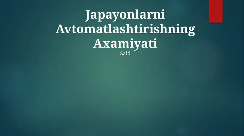 Japayonlarni Avtomatlashtirishning Axamiyati
