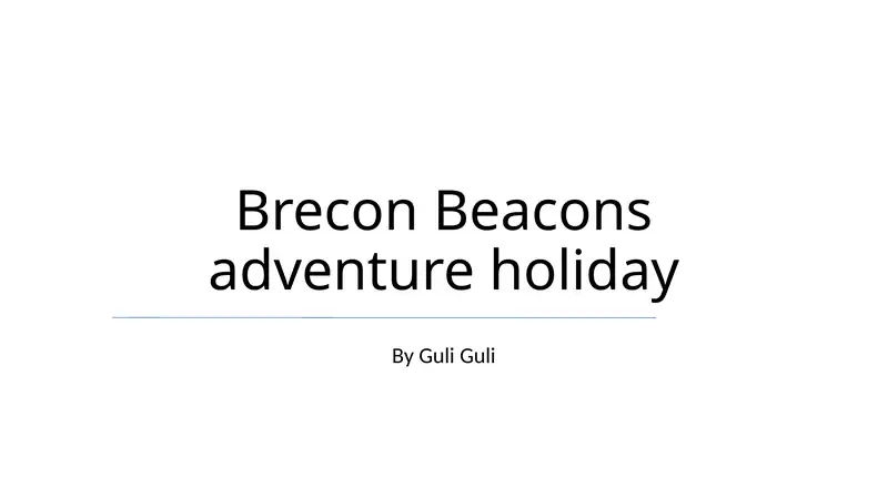 Brecon Beacons adventure holiday