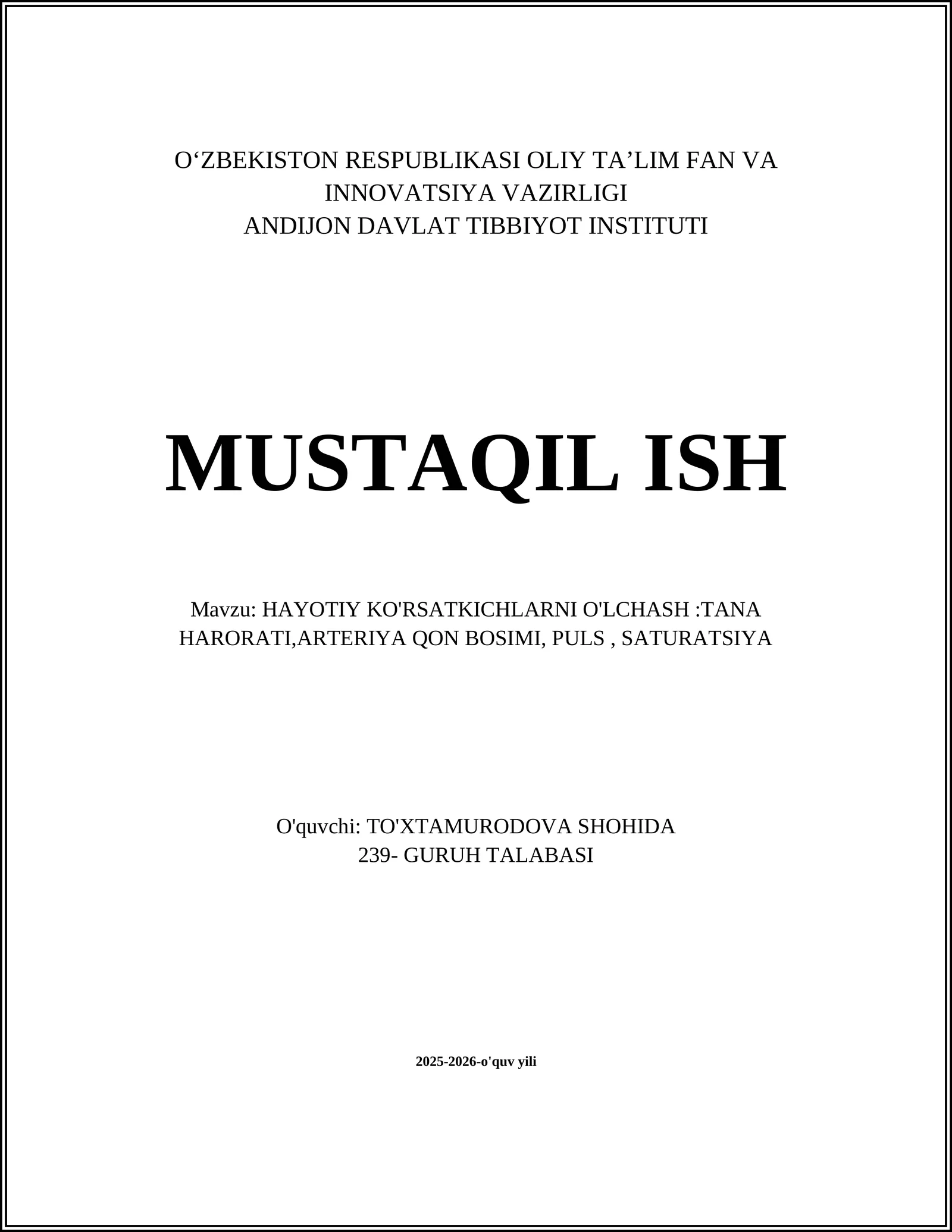 HAYOTIY KO'RSATKICHLARNI O'LCHASH:TANA HARORATI,ARTERIYA QON BOSIMI, PULS, SATURATSIYA
