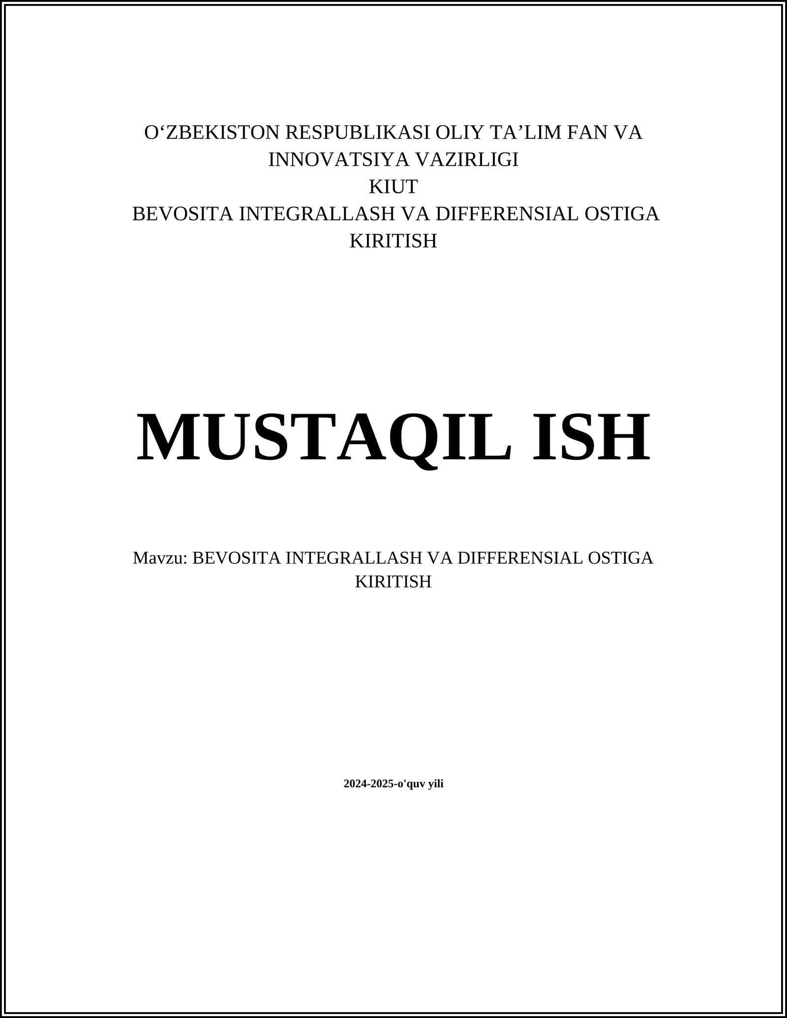 BEVOSITA INTEGRALLASH VA DIFFERENSIAL OSTIGA KIRITISH