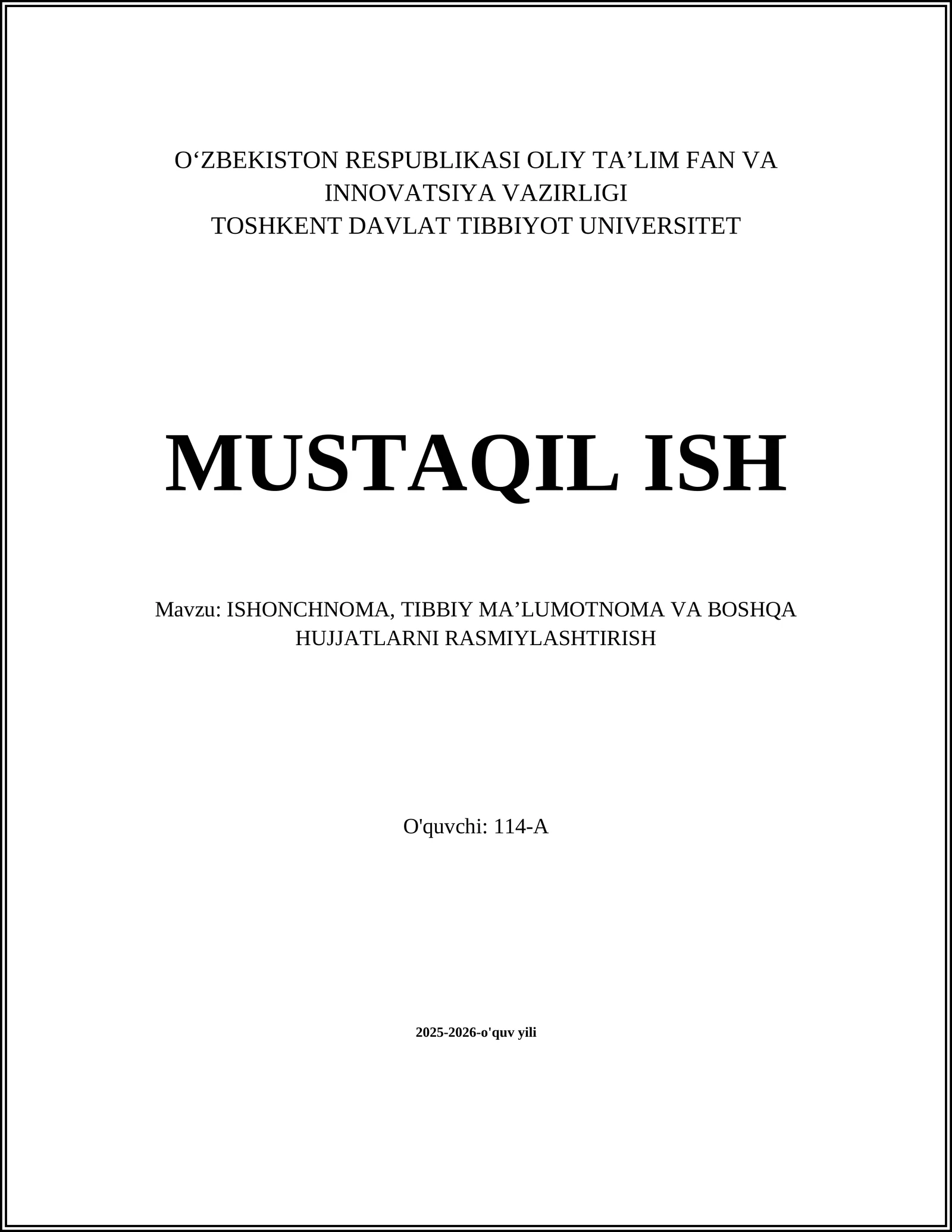 ISHONCHNOMA, TIBBIY MA’LUMOTNOMA VA BOSHQA HUJJATLARNI RASMIYLASHTIRISH