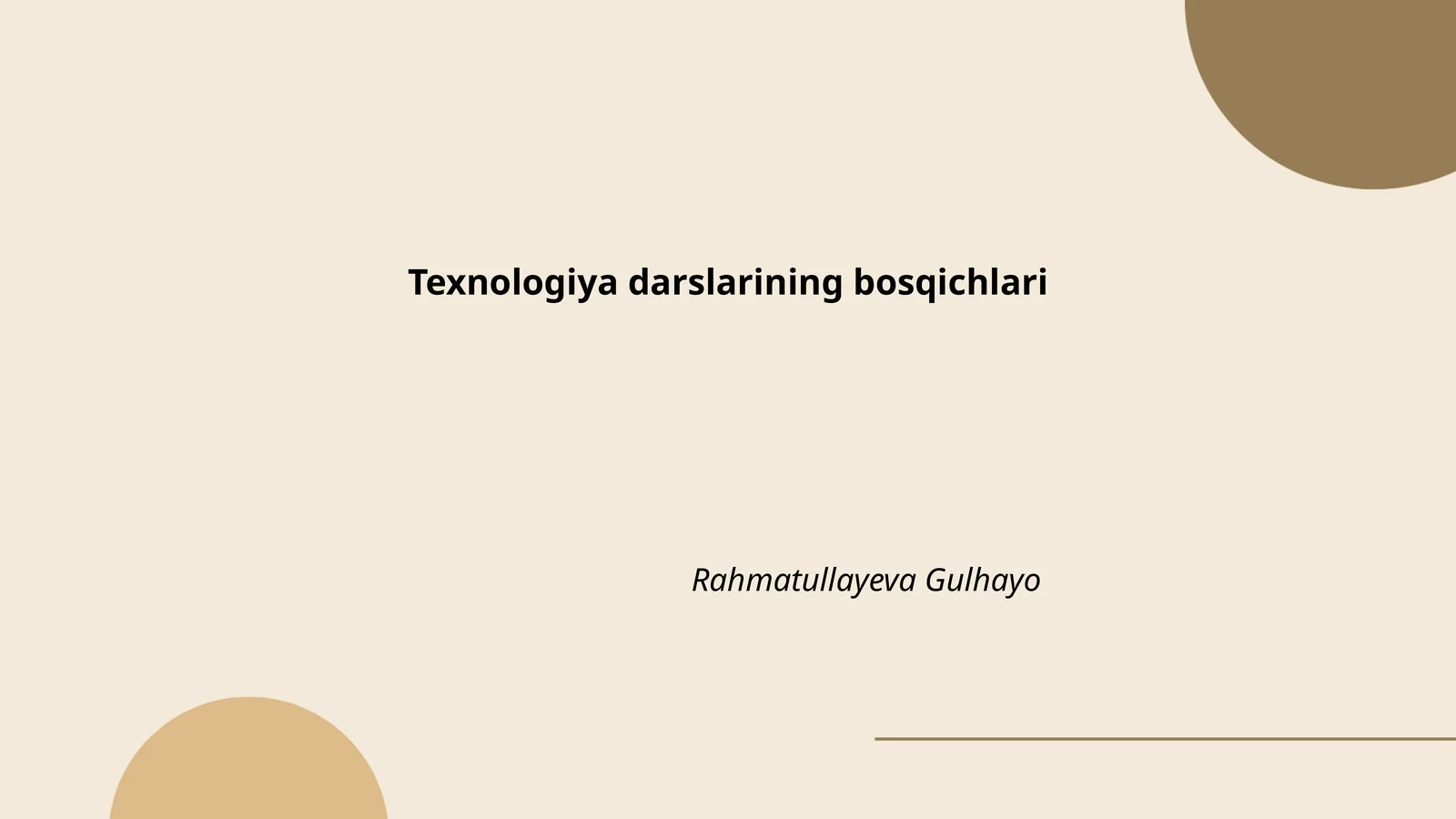 Texnologiya darslarining bosqichlari