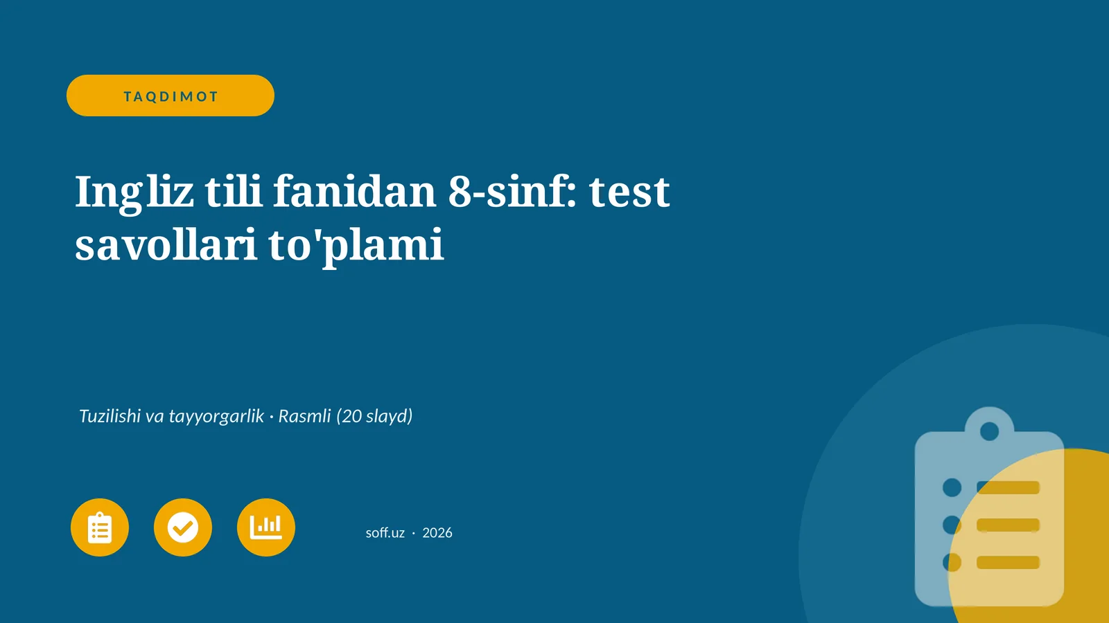 Ingliz tili fanidan 8-sinf: test savollari to'plami