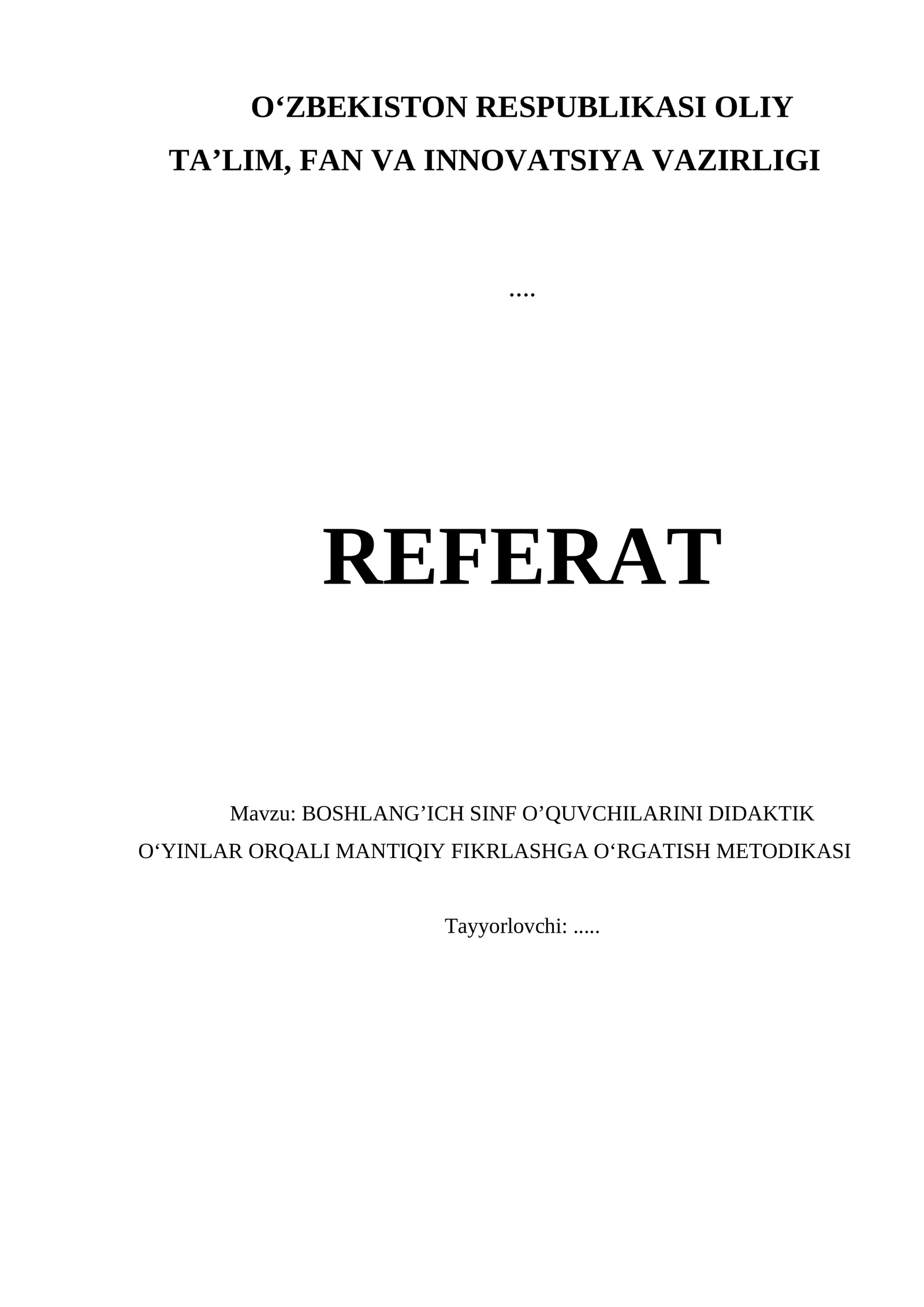 BOSHLANG’ICH SINF O’QUVCHILARINI DIDAKTIK O‘YINLAR ORQALI MANTIQIY FIKRLASHGA O‘RGATISH METODIKASI