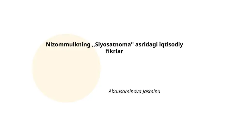 Nizommulkning,,Siyosatnoma'' asridagi iqtisodiy fikrlar
