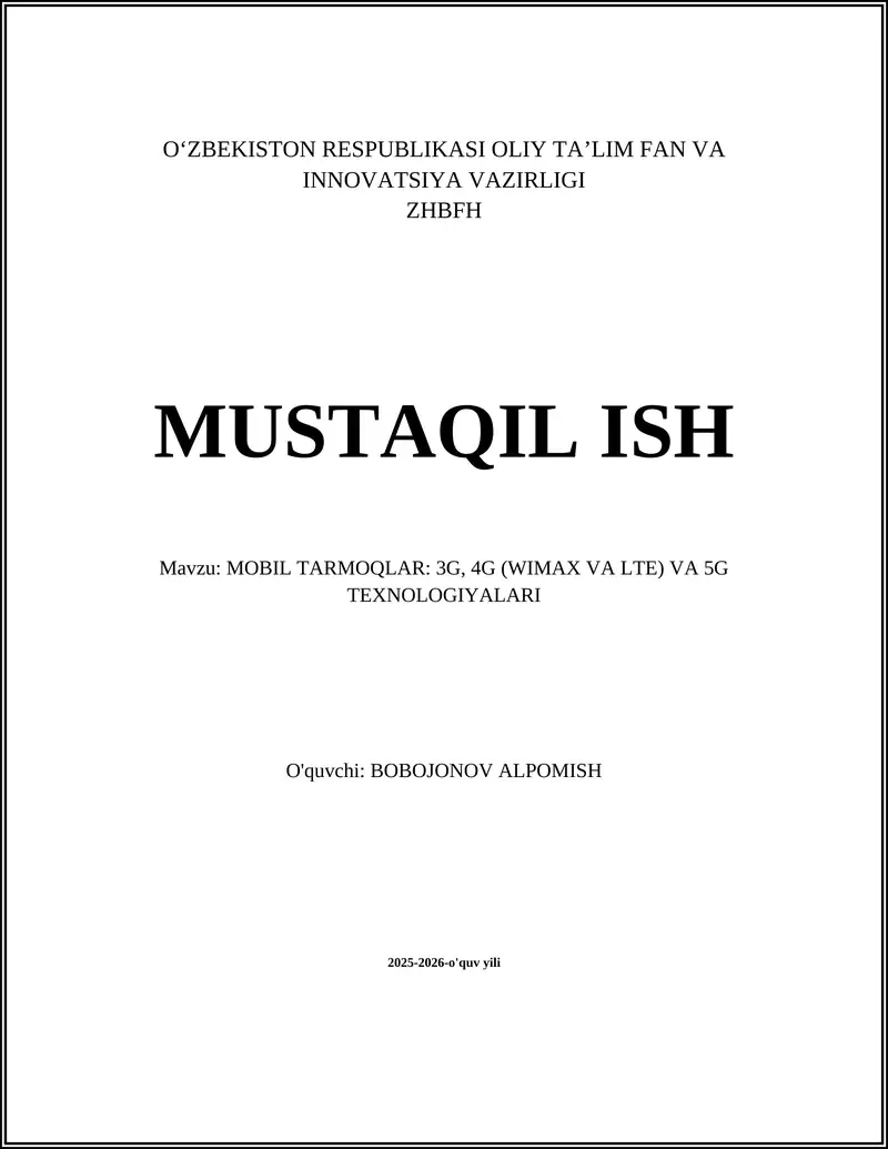 MOBIL TARMOQLAR: 3G, 4G (WIMAX VA LTE) VA 5G TEXNOLOGIYALARI