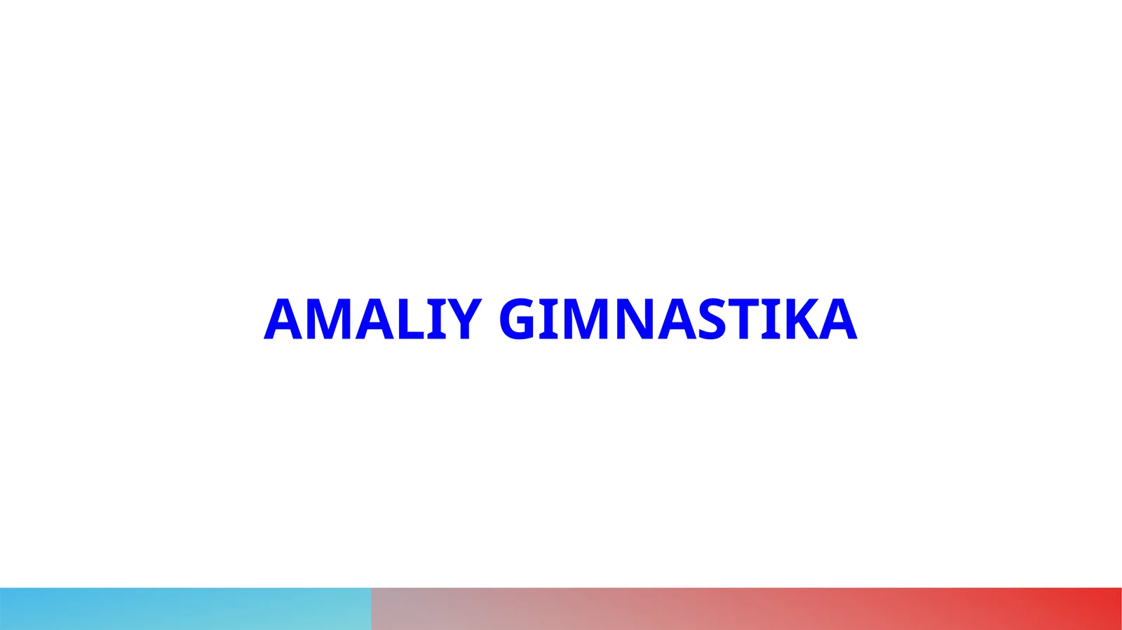 Amaliy Gimnastika