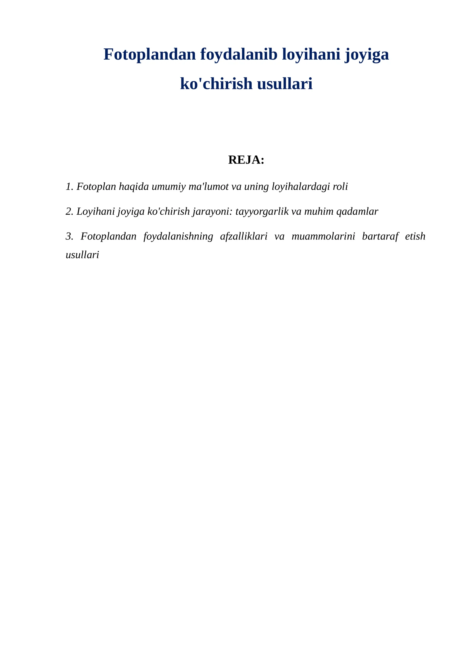 Fotoplandan foydalanib loyihani joyiga ko'chirish usullari