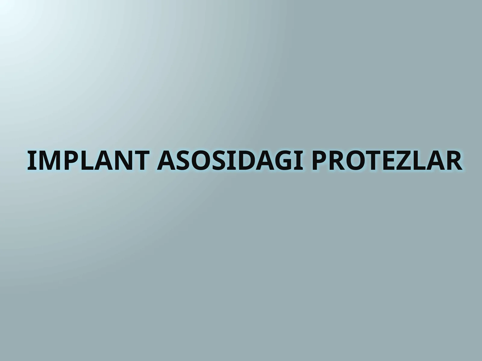 Implant asosidagi protezlar