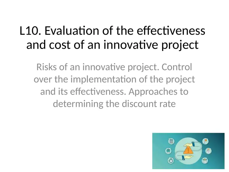 Evaluation of the effectiveness and cost of an innovative project