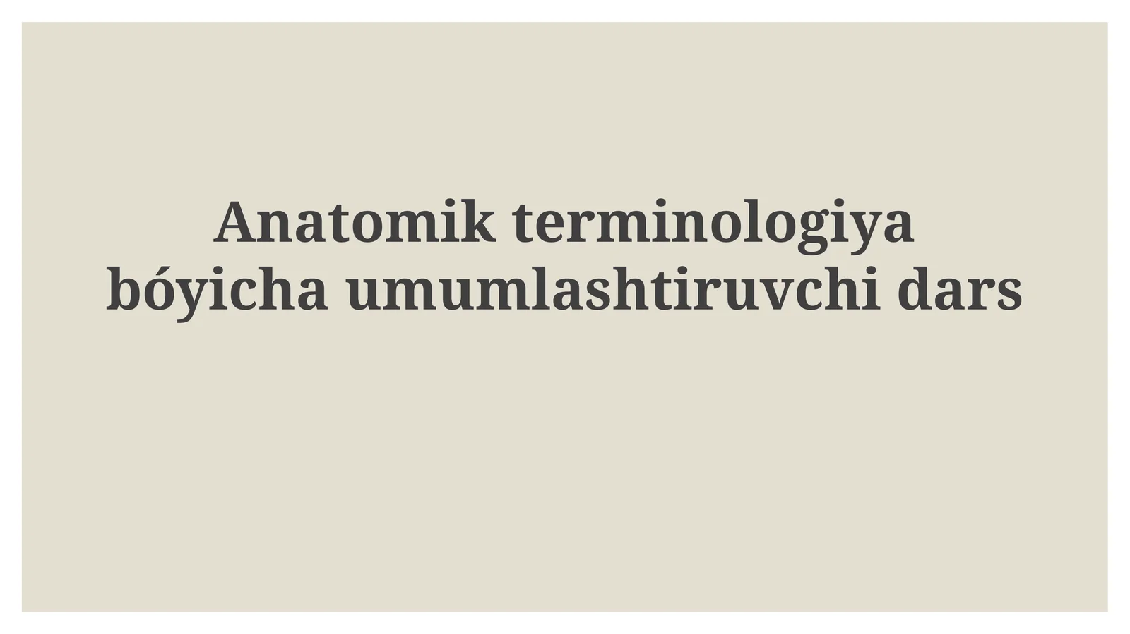 Asosiy Anatomik Terminlar va Qisqartmalar