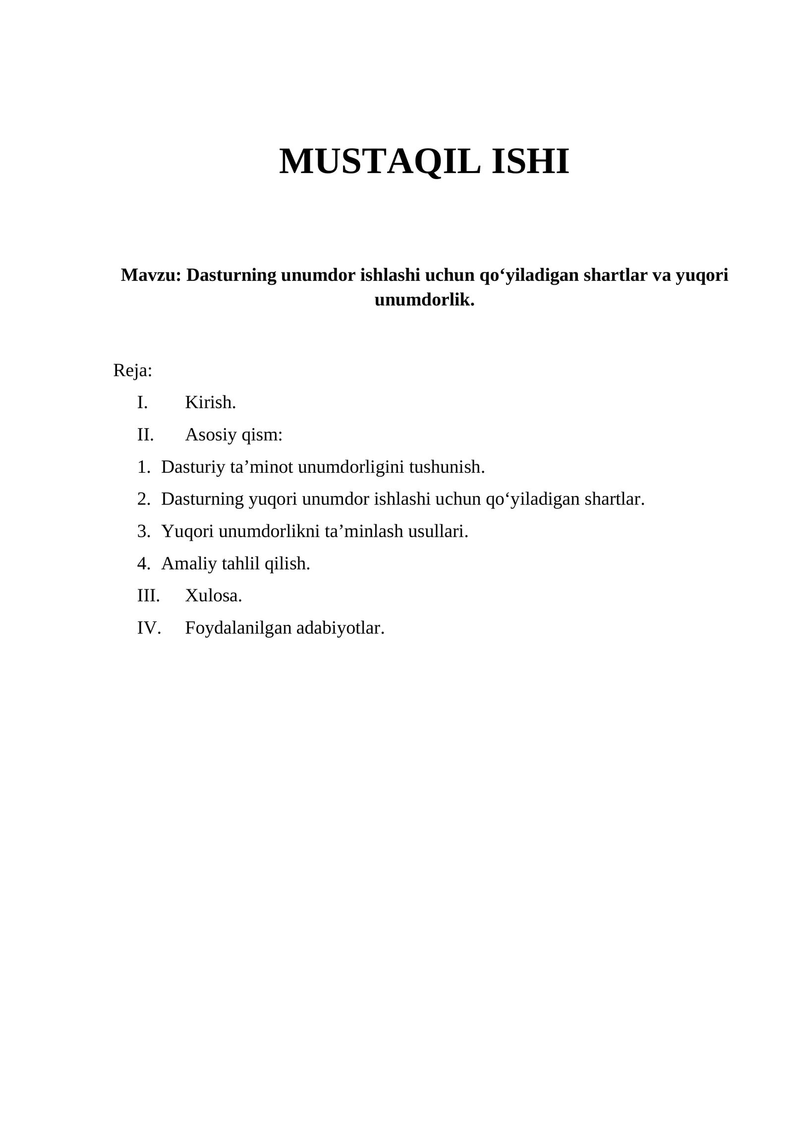 Dasturning unumdor ishlashi uchun qo‘yiladigan shartlar va yuqori unumdorlik.