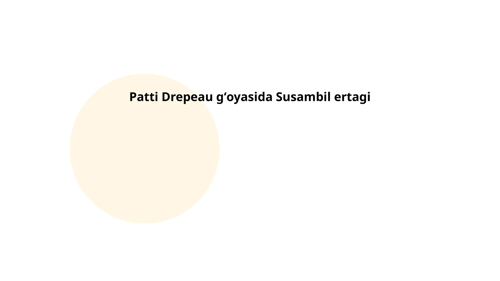 Patti Drepeau gʻoyasida Susambil ertagi