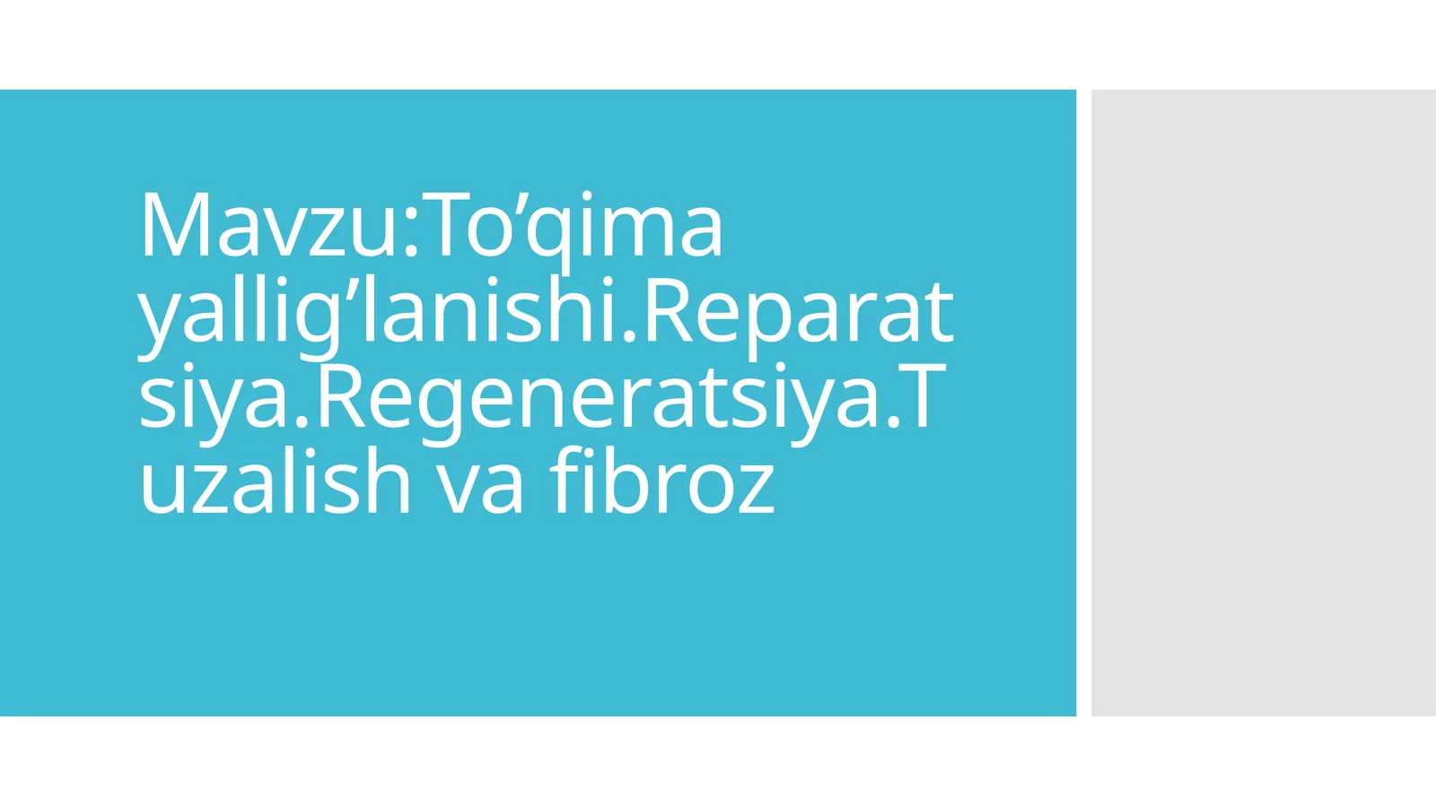 Yallig'lanish - To’qima yallig’lanishi.Reparatsiya.Regeneratsiya.Tuzalish va fibroz