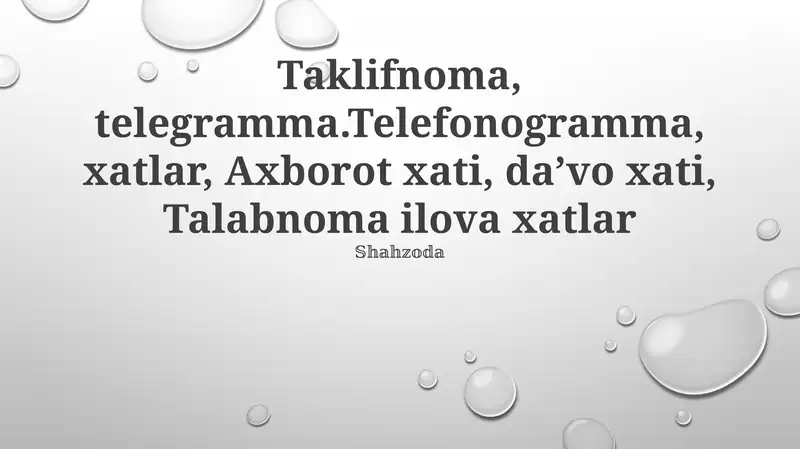 Taklifnomalar, telegrammalar, xatlar, Axborot xati, daʼvo xati, Talabnoma ilova xatlar