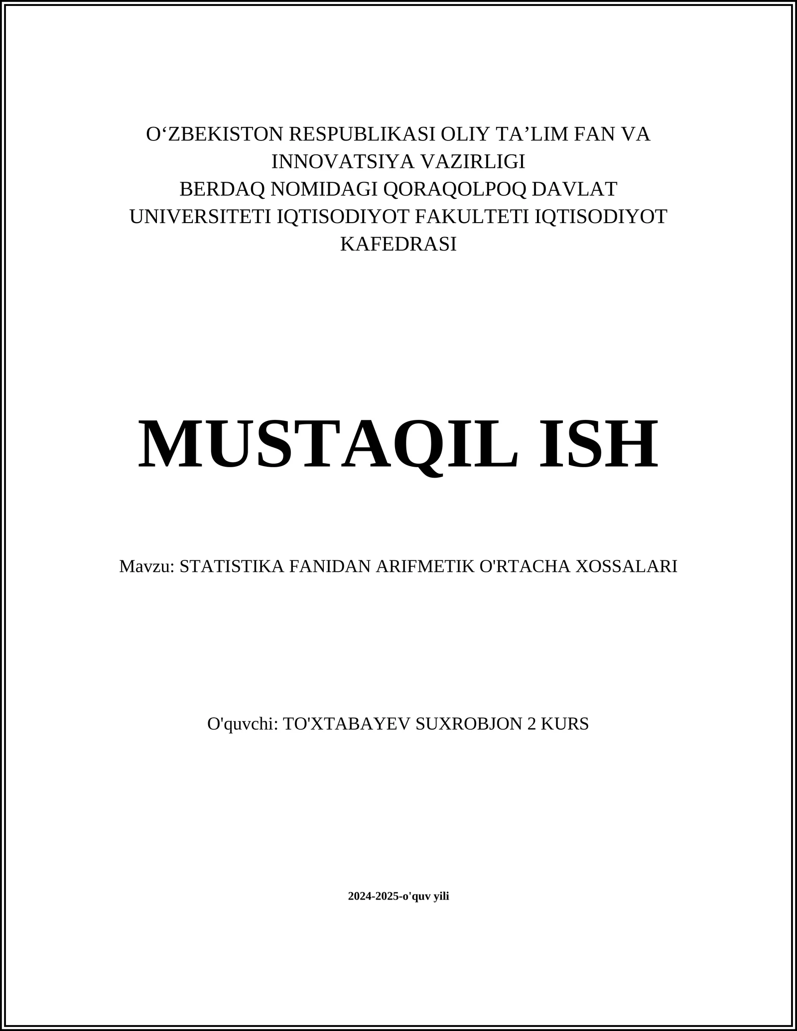 STATISTIKA FANIDAN ARIFMETIK O'RTACHA XOSSALARI