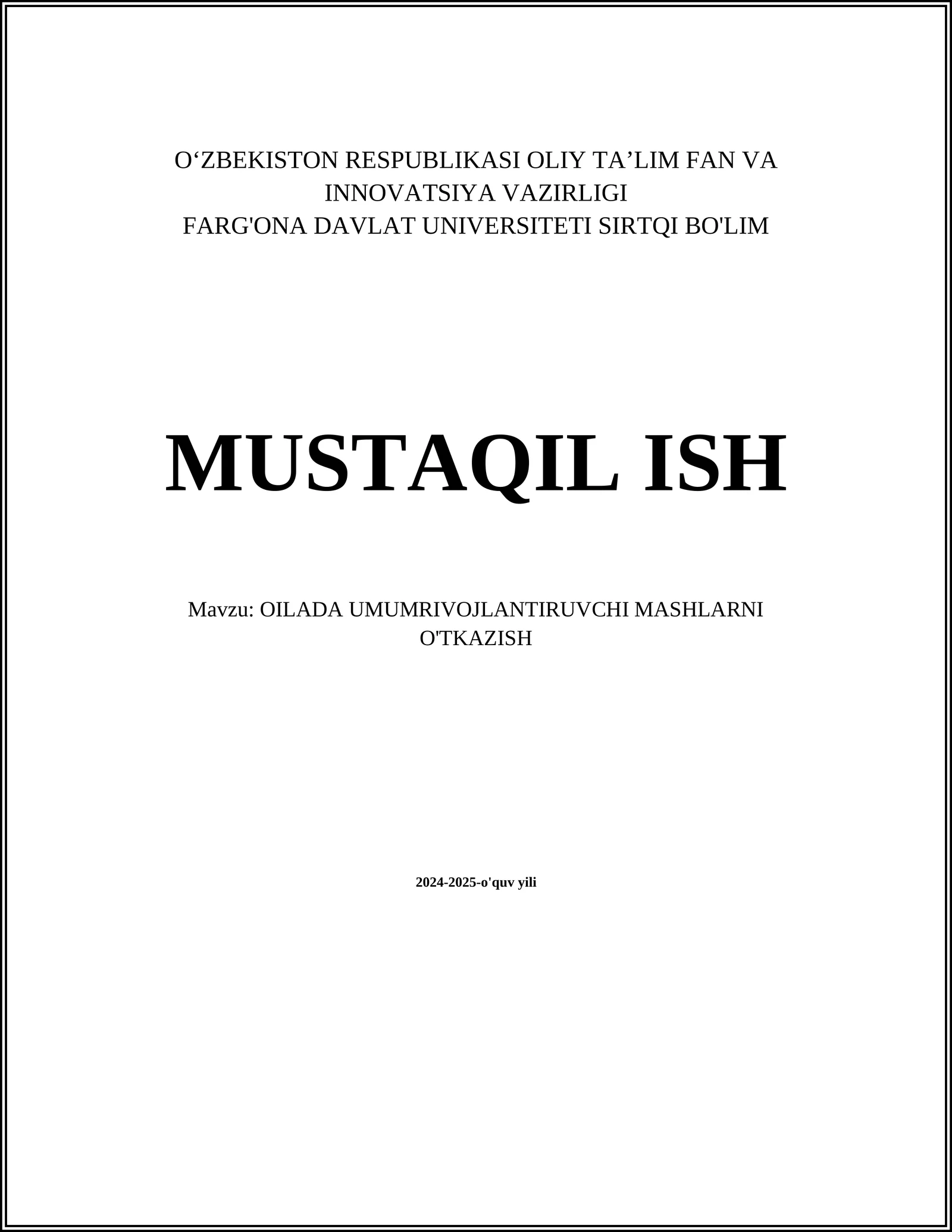 OILADA UMUMRIVOJLANTIRUVCHI MASHLARNI O'TKAZISH