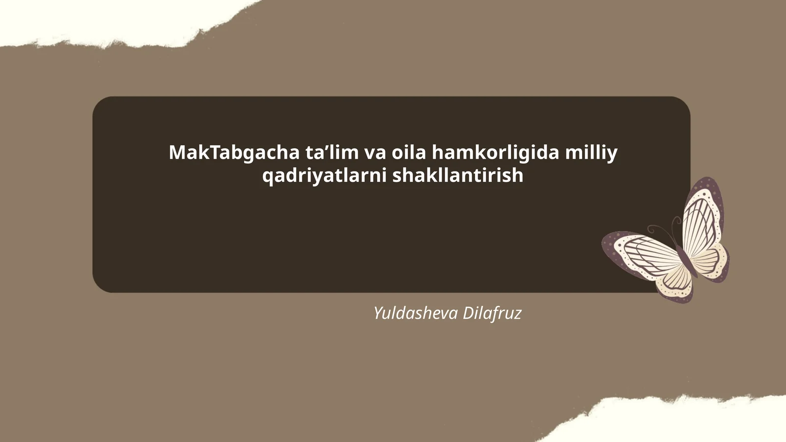MakTabgacha ta'lim va oila hamkorligida milliy qadriyatlarni shakllantirish
