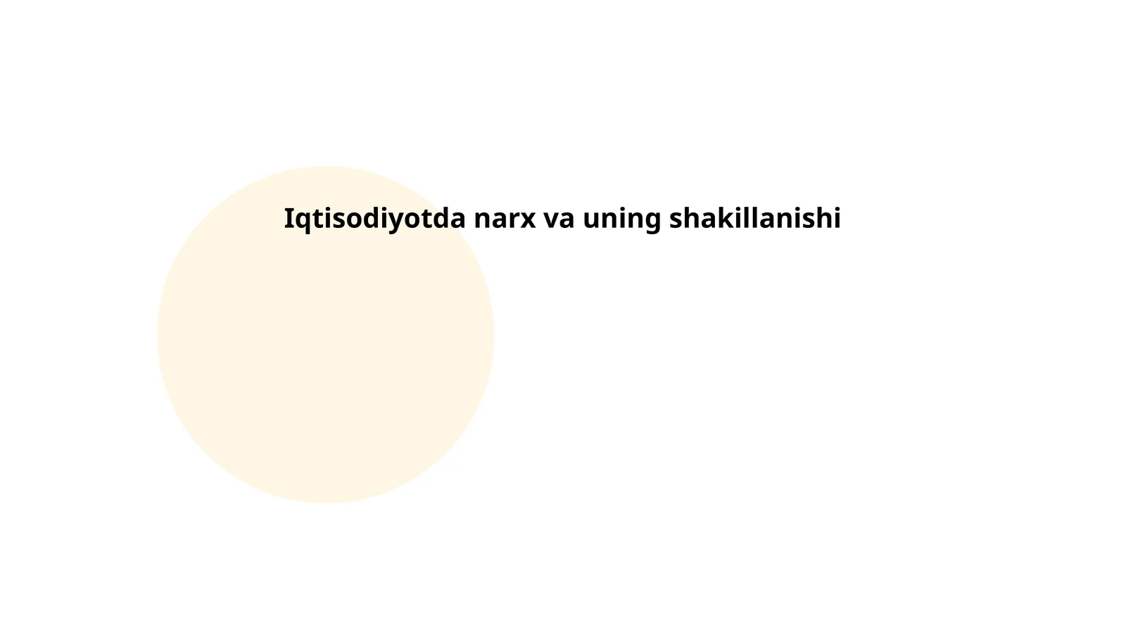 Iqtisodiyotda narx va uning shakillanishi