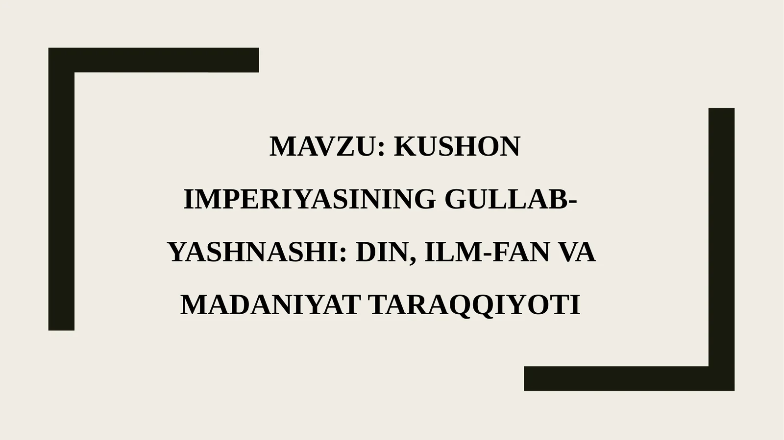 KUSHON IMPERIYASINING GULLAB-YASHNASHI: DIN, ILM-FAN VA MADANIYAT TARAQQIYOTI