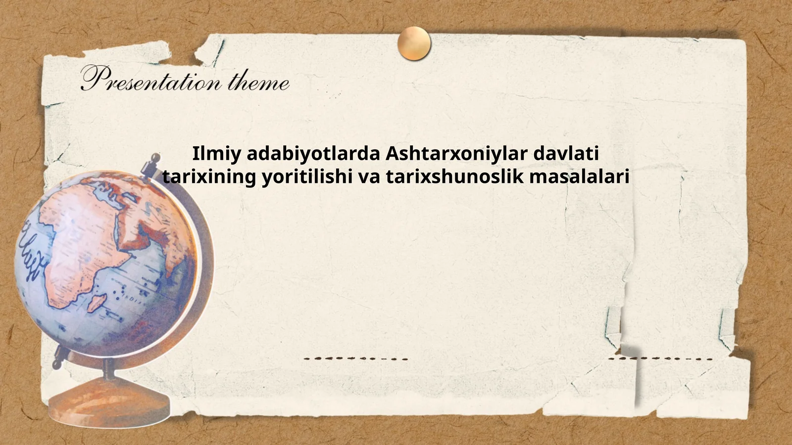 Ashtarxoniylar davlati tarixining yoritilishi va tarixshunoslik masalalari