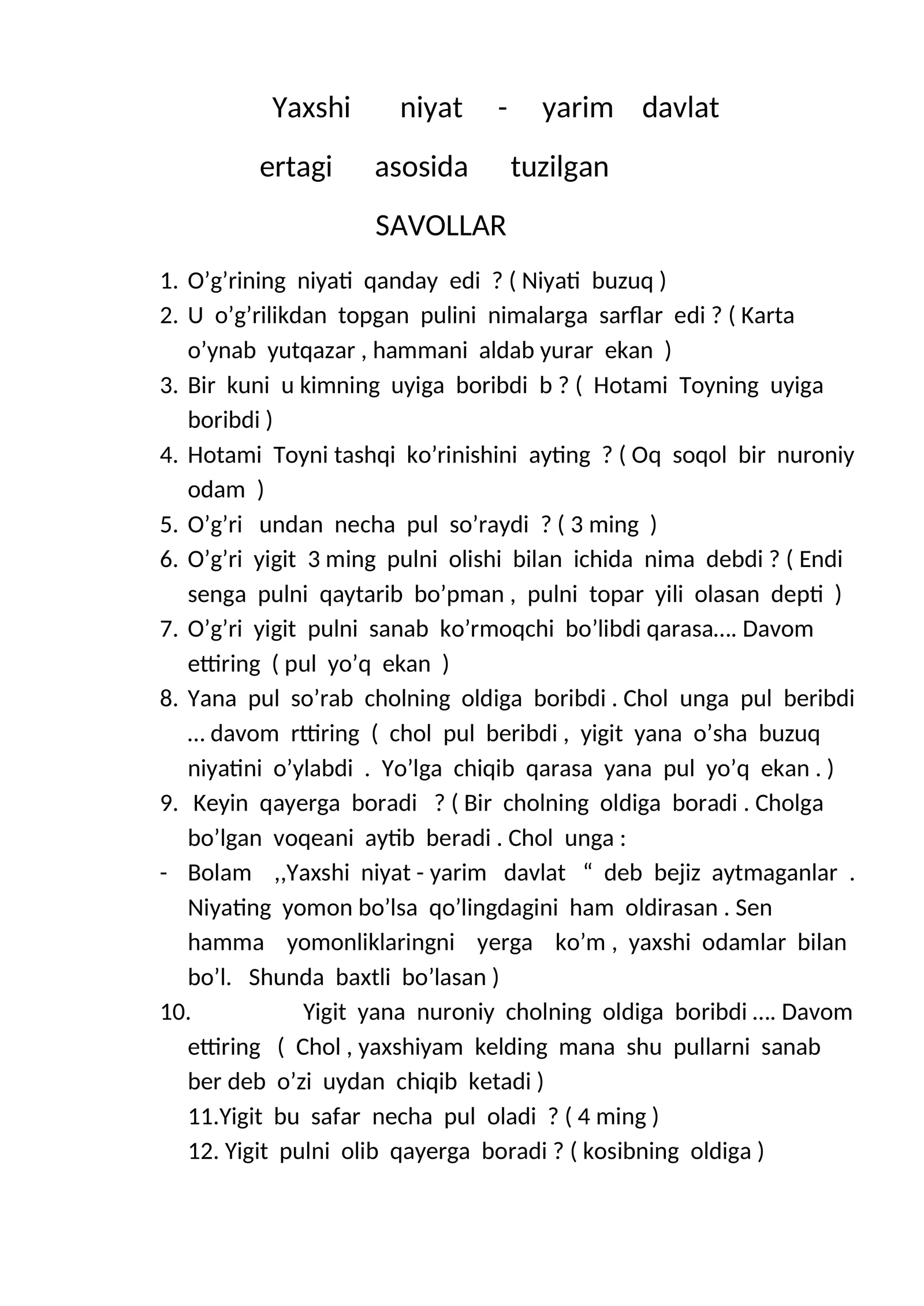 Yaxshi niyat - yarim davlat