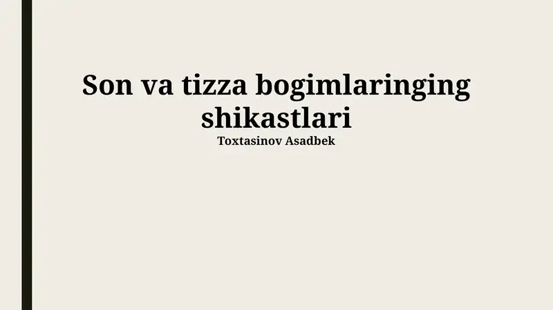 Son va tizza bogimlaringing shikastlari