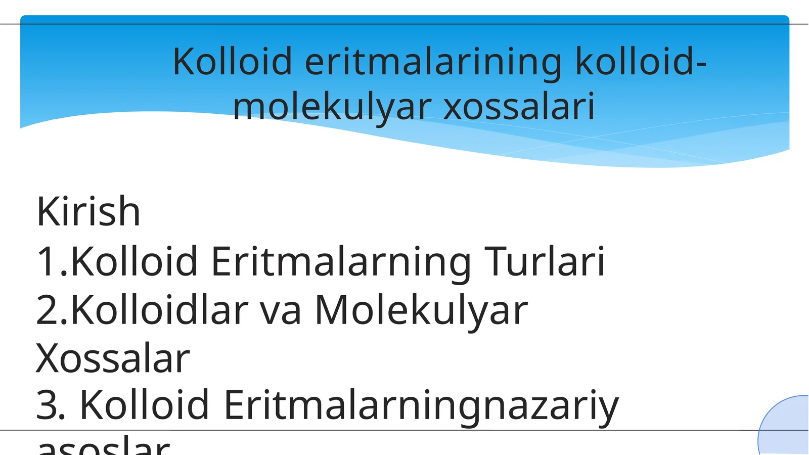 Kolloid eritmalarining kolloid- molekulyar xossalari