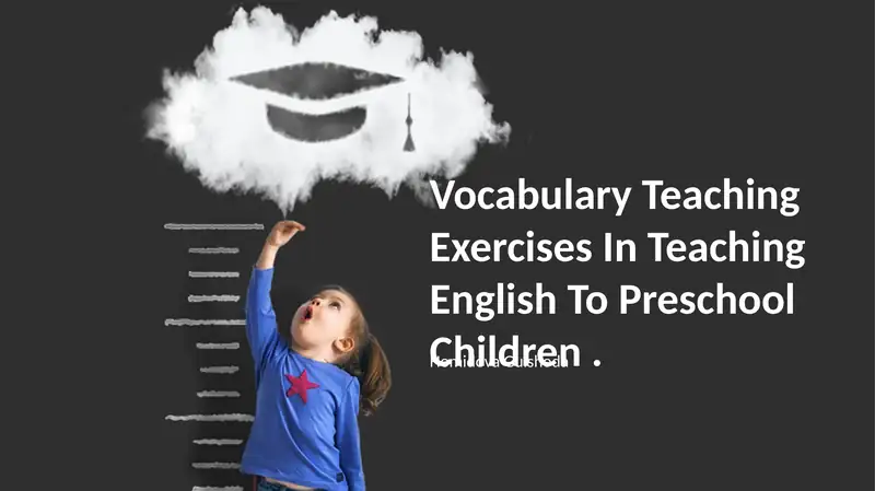 Language Acquisition and Vocabulary Development in Preschool