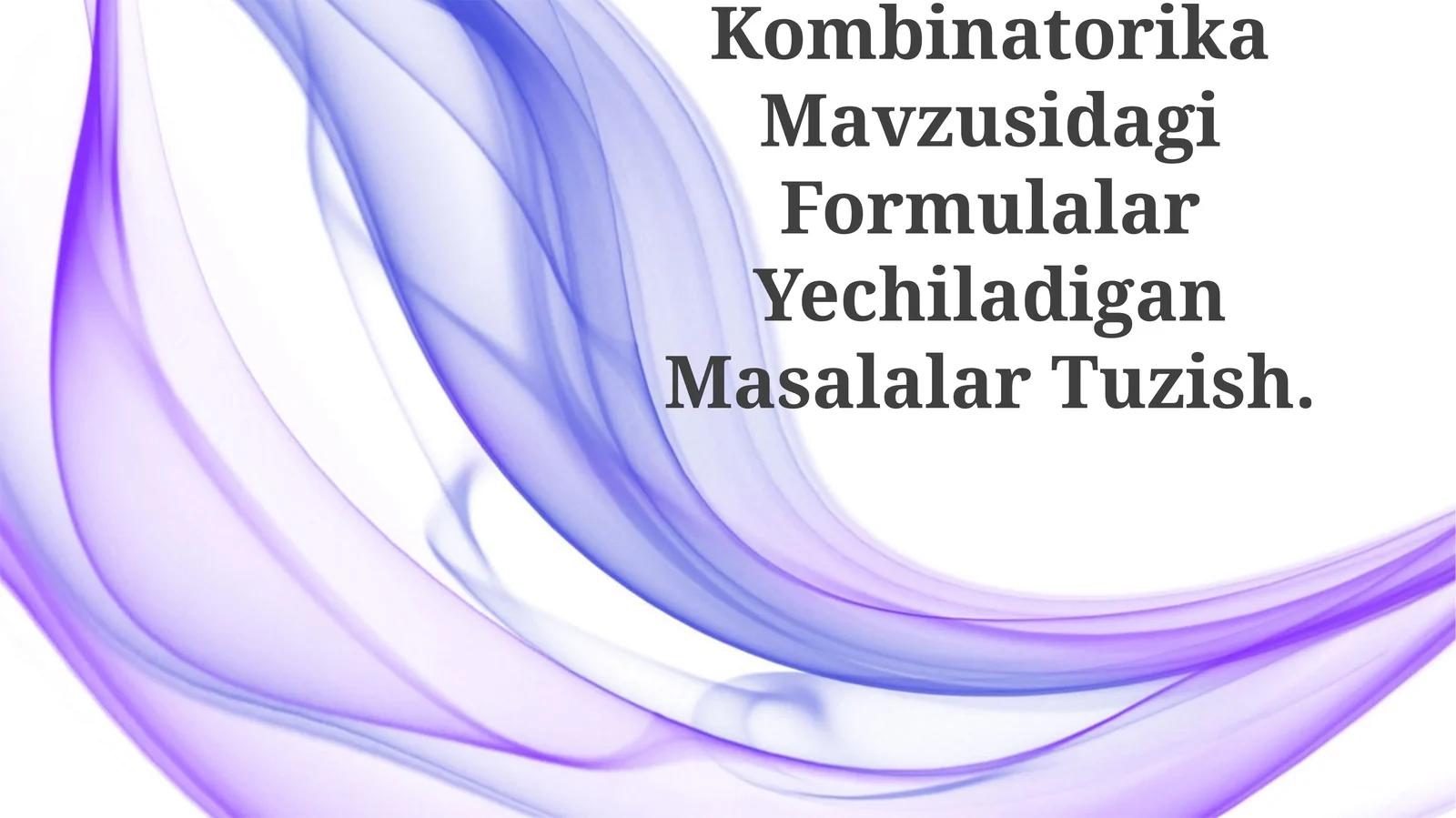 Kombinatorika Mavzusidagi Formulalar Yechiladigan Masalalar Tuzish