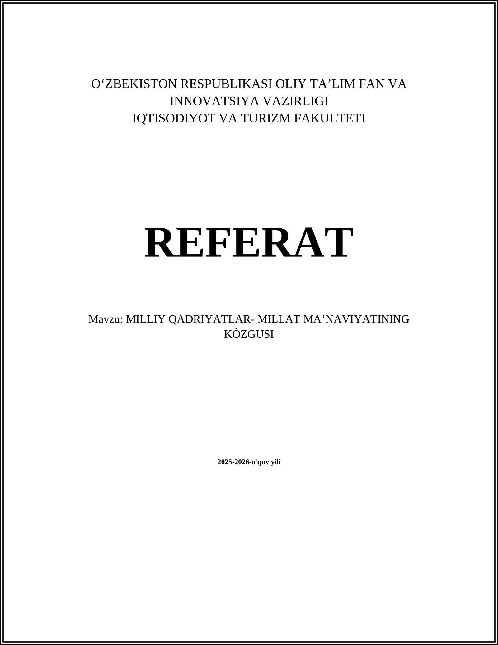 TIL VA MILLIY QADRIYATLAR- MILLAT MA’NAVIYATINING KÒZGUSI
