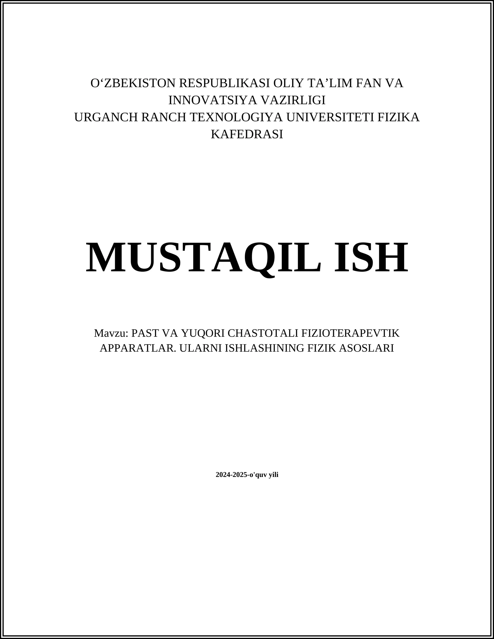 PAST VA YUQORI CHASTOTALI FIZIOTERAPEVTIK APPARATLAR. ULARNI ISHLASHINING FIZIK ASOSLARI