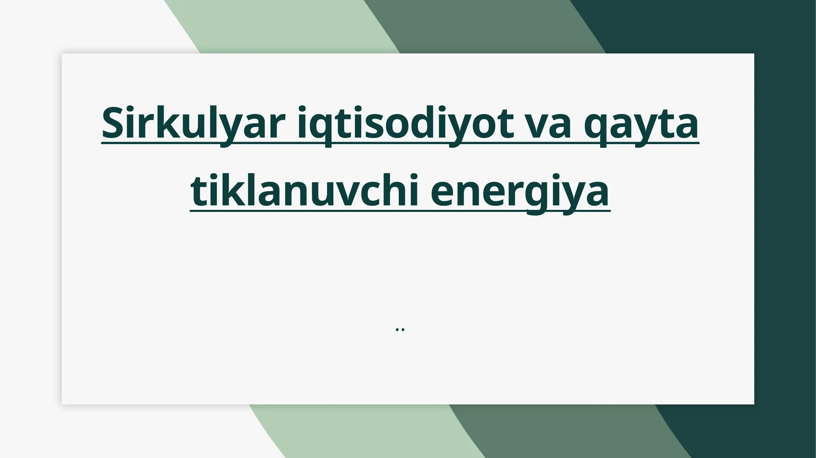 Sirkulyar iqtisodiyot va qayta tiklanuvchi energiya