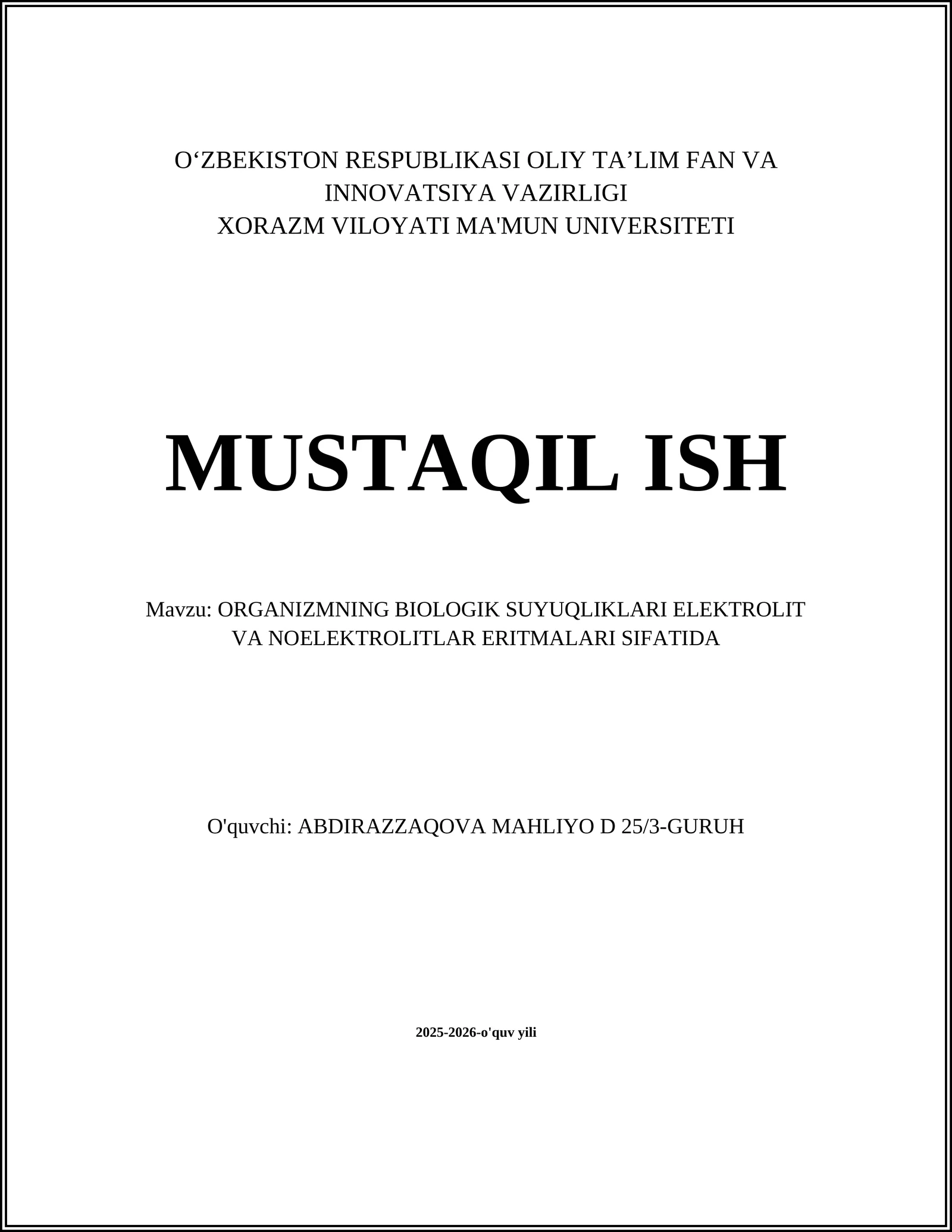 ORGANIZMNING BIOLOGIK SUYUQLIKLARI ELEKTROLIT VA NOELEKTROLITLAR ERITMALARI SIFATIDA