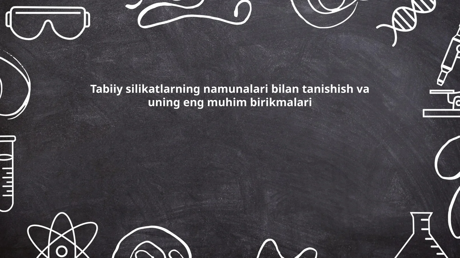 Tabiiy silikatlarning namunalari bilan tanishish va uning eng muhim birikmalari