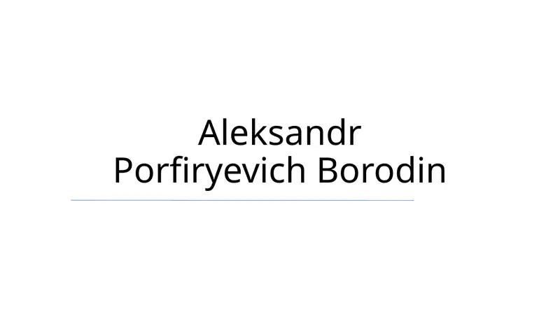 Aleksandr Porfiryevich Borodin
