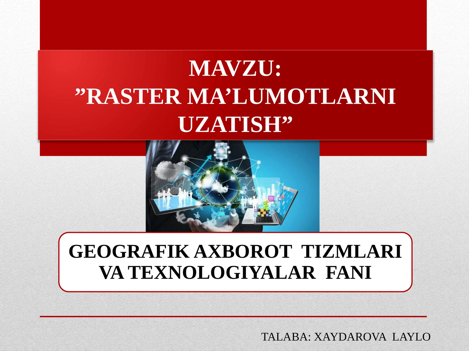 RASTER MA’LUMOTLARNI UZATISH