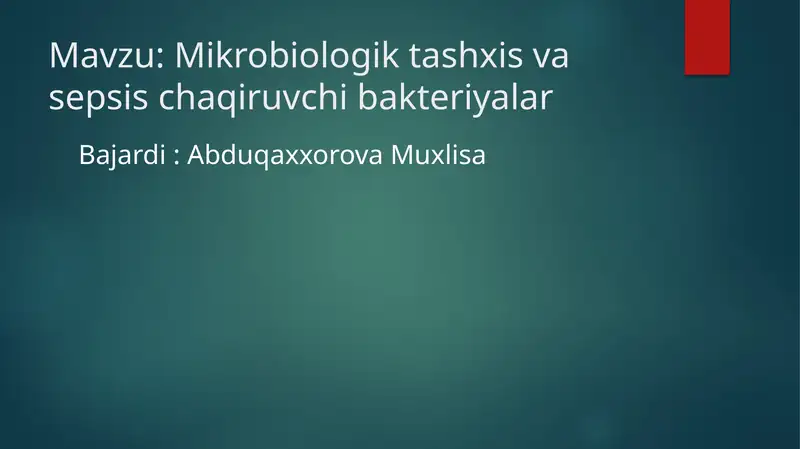 Mikrobiologik taşxis va sepsis chaqiruvchi bakteriyalar