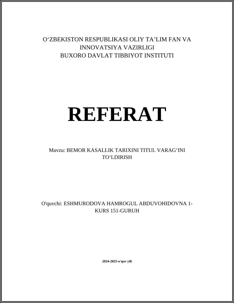 REFERAT Mavzu: BEMOR KASALLIK TARIXINI TITUL VARAGʻINI TOʻLDIRISH