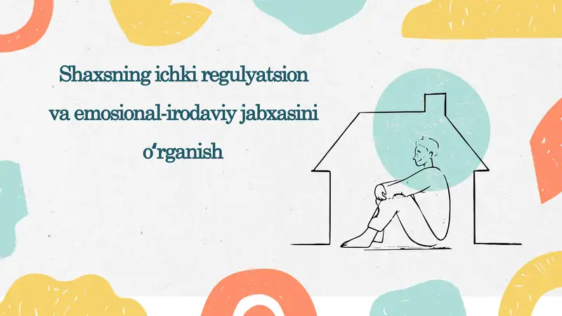 Shaxsning ichki regulyatsiya va emotsional-iqrojiy jabxasi