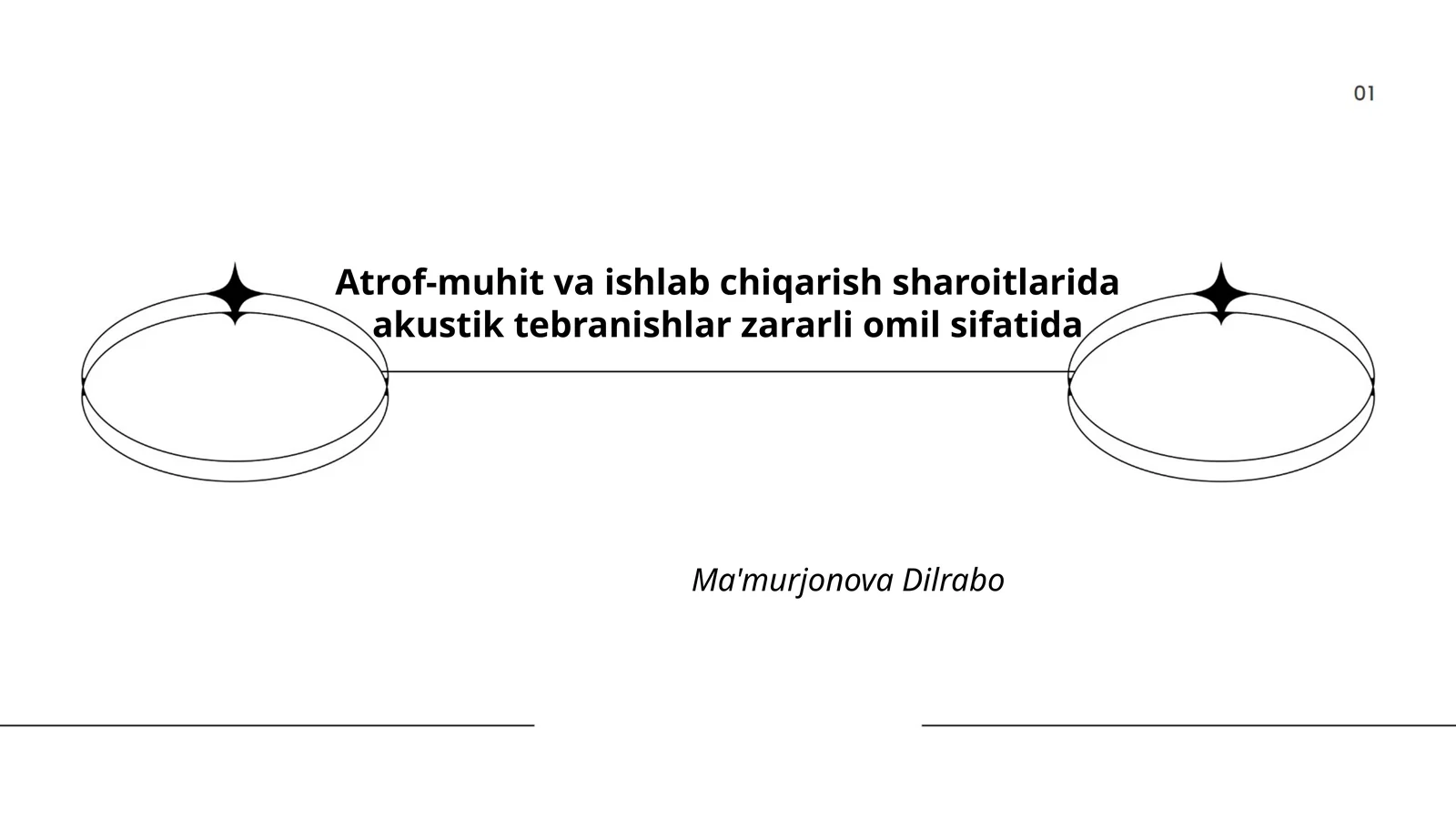 Atrof-muhit va ishlab chiqarish sharoitlarida akustik tebranishlar zararli omil sifatida