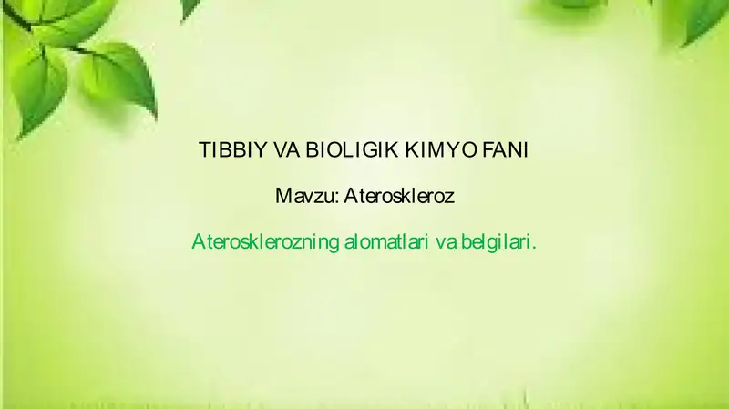 Biokimyo fanidan Ateroskleroz mavzusida prezentatsiya