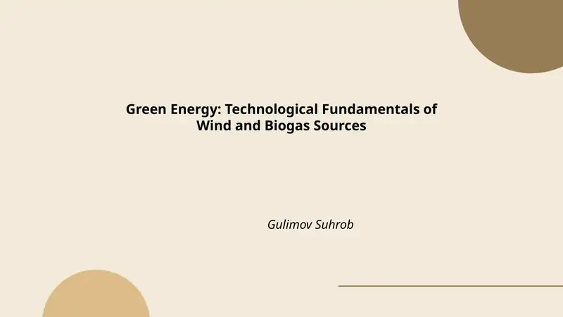 Green Energy: Technological Fundamentals of Wind and Biogas Sources