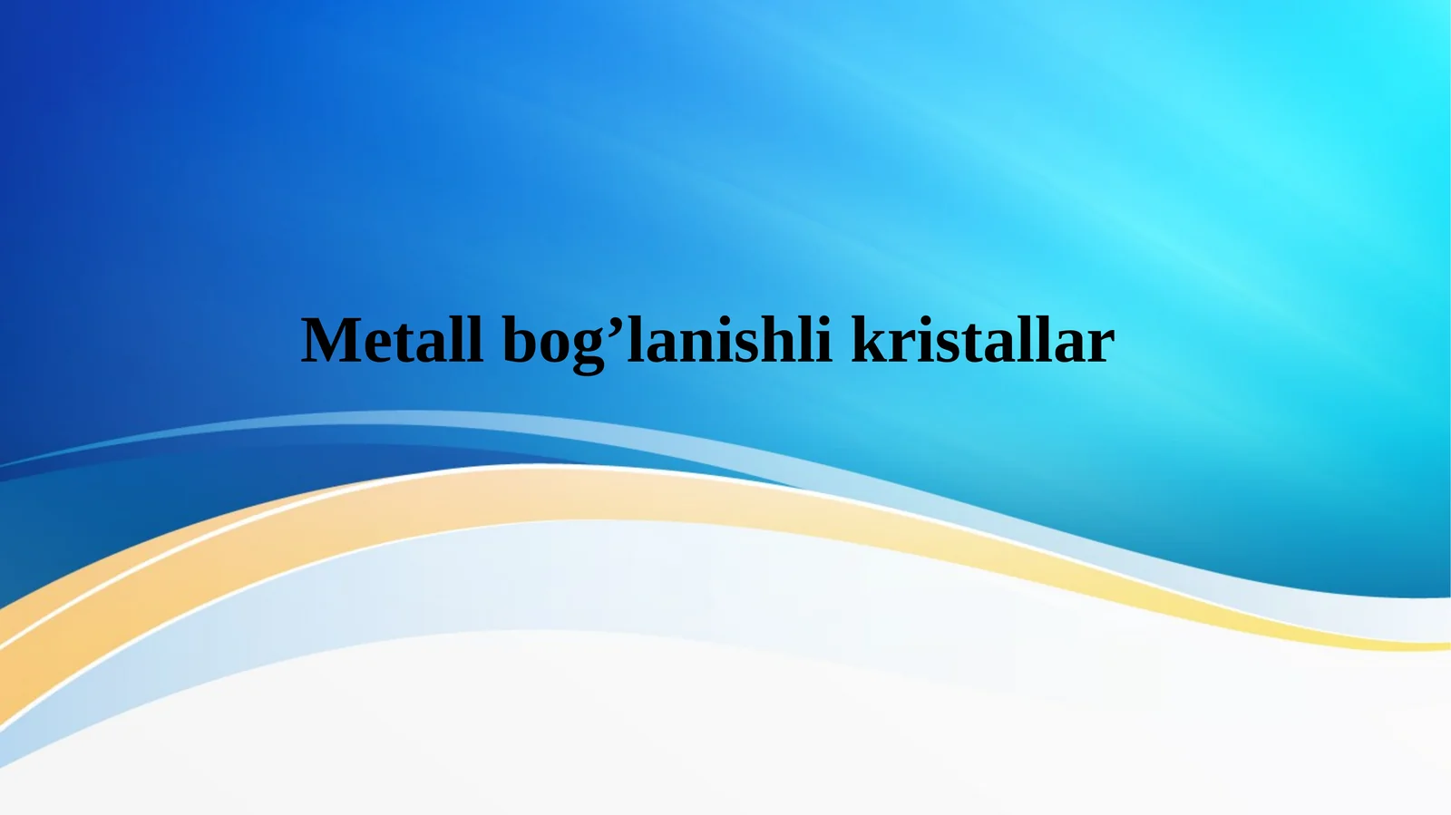 Metall bog’lanishli kristallar